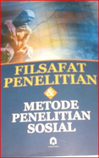 Image of Filsafat Penelitian dan metode penelitian sosial