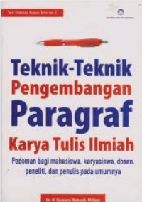 Image of Teknik-teknik Pengembangan Paragraf Karya Tulis Ilmiah