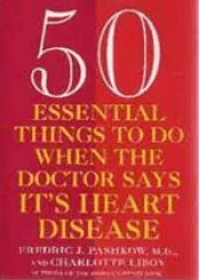 Image of 50 Essentiad Things To Do When The Doctor Says It s Heart Disease