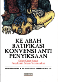 Image of Ke Arah Ratifikasi Konvensi Penyiksaan