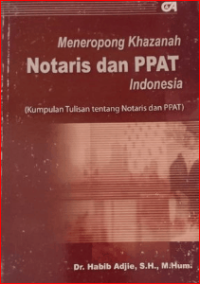 Image of Meneropong Khazanah Notaris Dan PPAT Indonesia