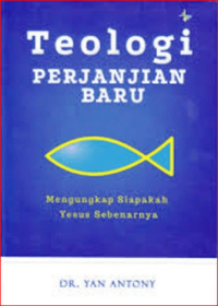 Image of Teologi Perjanjian Baru Mengungkap Siapakah Tuhan