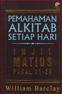 Image of Pemahaman Alkitab Setiap Hari: Injil Matius Pasal 11-28