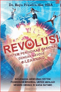 Image of Revolusi Sistem Pendidikan Nasional Dengan Metode E-Learning