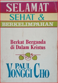 Image of Selamat, Sehat Dan Berkelimpahan