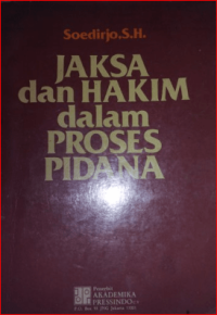 Image of Jaksa dan hakim dalam proses pidana