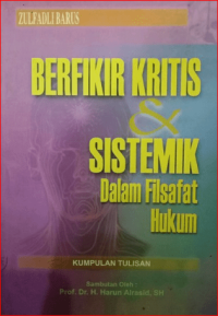 Image of Berpikir Kritis Dan Sistematik Dalam Filsafat Hukum