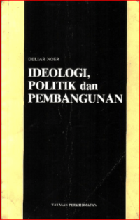 Image of Ideologi, Politik Dan Pembangunan