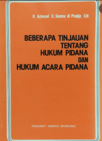 Image of Beberapa Tinjauan Tentang Hukum Pidana Dan Hukum Acara Pidana