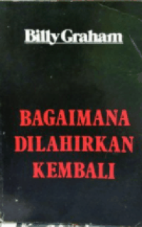 Image of Bagaimana Dilahirkan Kembali