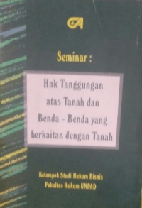 Image of Hak Tanggungan Atas Tanah Dan Benda-Benda Yang Berkaitan Dengan Tanah