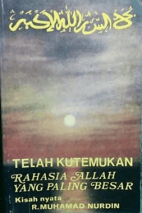 Image of TELAH KUTEMUKAN RAHASIA ALLAH YANG PALING BESAR