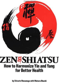 Image of Zen Shiatsu How To Harmonize Yin And Yang For Better Health